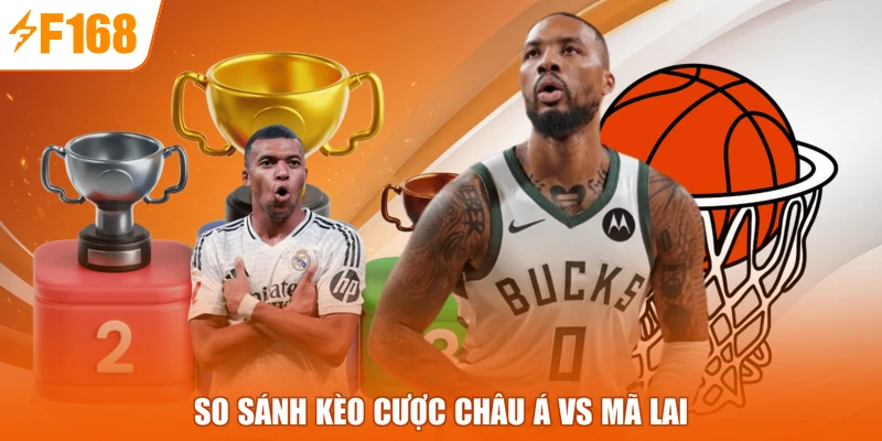 So sánh kèo cược châu Á vs Mã lai